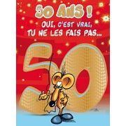 Carte Maxi Ze Souris - 50 ans, oui, c'est vrai tu ne les fais pas... - 30x40 cm